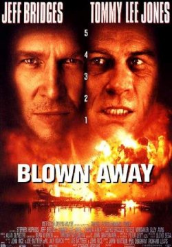 Blown Away - Follia esplosiva