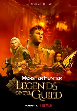 Monster Hunter - Legends of the Guild